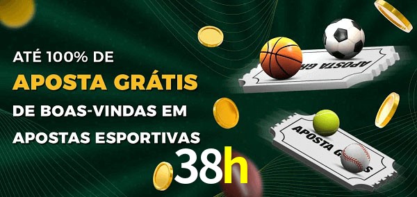 38h Ate 100% de Aposta Gratis